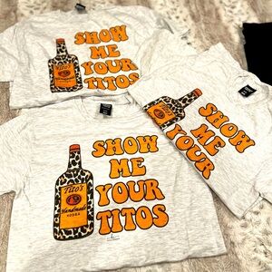 “Show Me Your Titos” T-Shirt